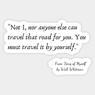 A Quote from "Song of Myself" by Walt Whitman Sticker